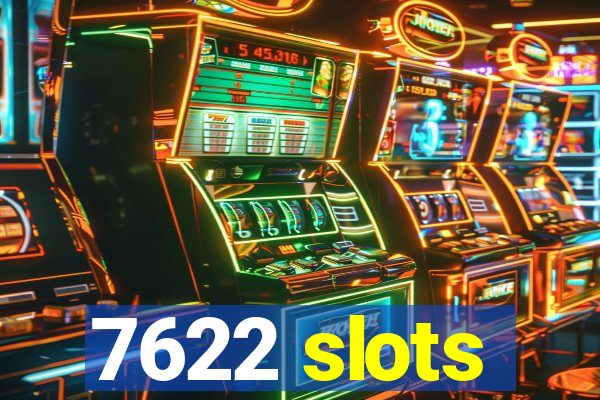 7622 slots